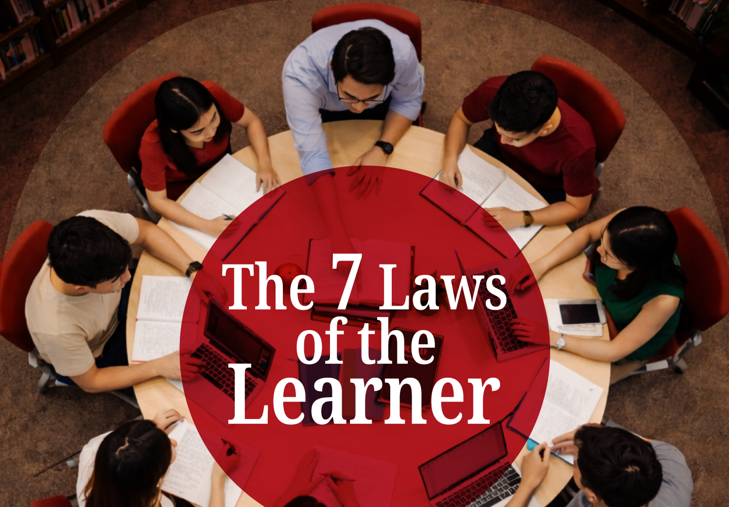 The 7 Laws of the Learner